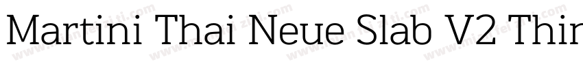 Martini Thai Neue Slab V2 Thin字体转换